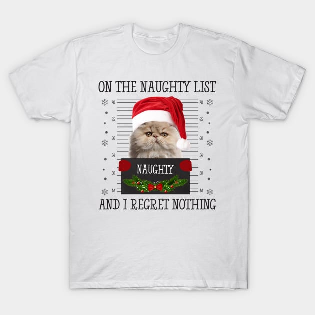 On The Naughty List, And I Regret Nothing T-Shirt by CoolTees